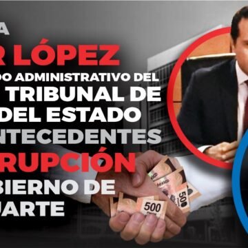 Gobernadora y presidenta del STJ nombran a Víctor López pese a antecedentes de corrupción