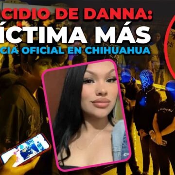 IMG-20250820-WA0015 El feminicidio de Danna: una víctima más de la indolencia oficial en Chihuahua