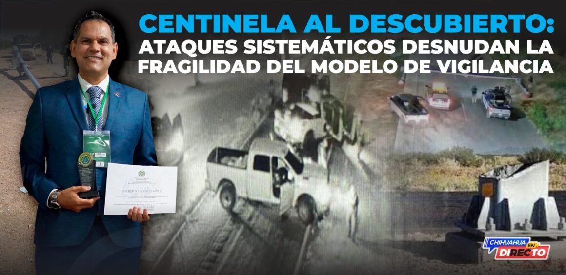 Centinela al descubierto: ataques sistemáticos desnudan su fragilidad