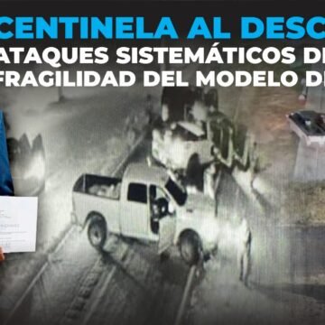 IMG-20250827-WA0008 Centinela al descubierto: ataques sistemáticos desnudan su fragilidad