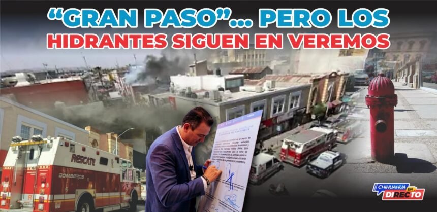 “Gran paso”… pero los hidrantes siguen en veremos