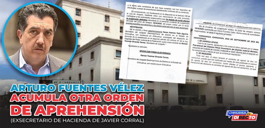 Arturo Fuentes Vélez acumula otra orden de aprehensión