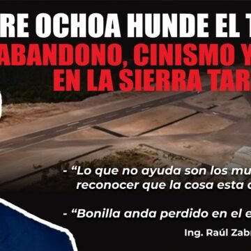 Raúl Zabre Ochoa hunde el turismo: abandono, cinismo y fracaso en la Sierra Tarahumara