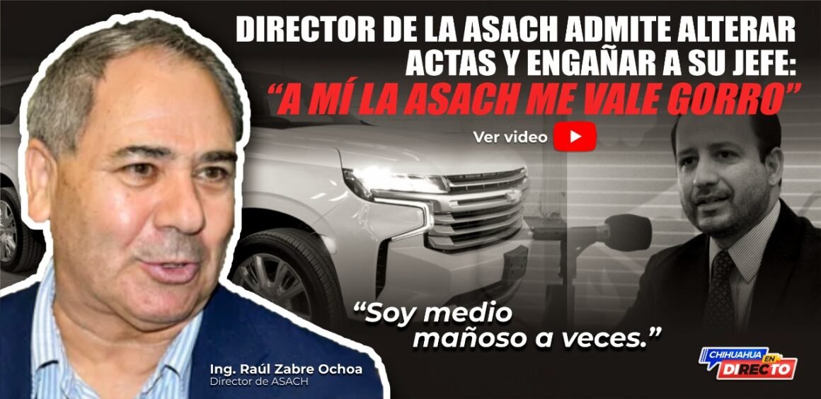 Director de la ASACH admite alterar actas y engañar a su jefe: “A mí la ASACH me vale gorro”