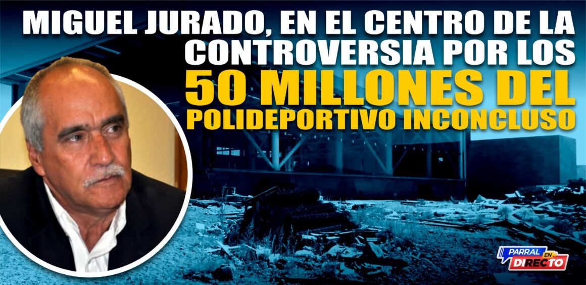 IMG-20251205-WA0018 Miguel Jurado, en el centro de la controversia por los 50 millones del polideportivo inconcluso