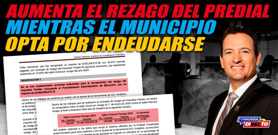 IMG-20260120-WA0049 Aumenta el rezago del Predial en Chihuahua mientras el municipio opta por endeudarse