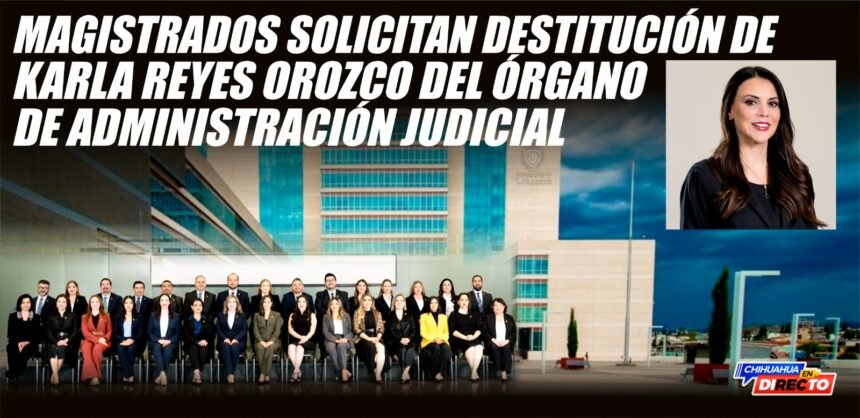 Magistrados solicitan destitución de Karla Reyes del Órgano de Administración Judicial