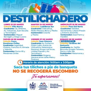 Estará Destilichadero en seis colonias del 23 al 28 de marzo
