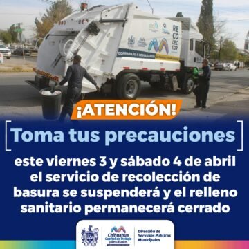 Anuncia Municipio suspensión del servicio de recolección de basura los próximos 3 y 4 de abri