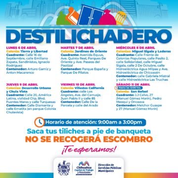 Estará Destilichadero en 8 colonias del 6 al 11 de abril
