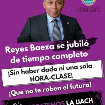Critican en redes al exgobernador Reyes Baeza tras su jubilación en la UACH sin haber impartido una clase