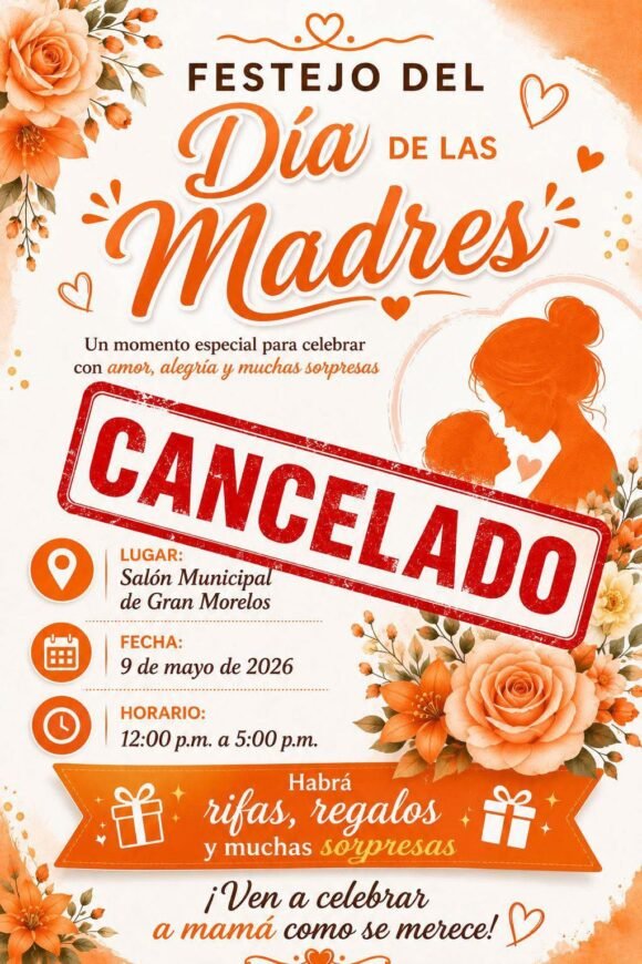 Cancelan festejo del Día de las Madres en Gran Morelos tras hechos violentos