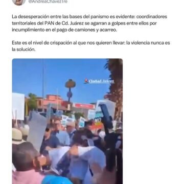 IMG-20260527-WA0000 Andrea Chávez asegura que coordinadores del PAN en Juárez se enfrentaron por pagos de acarreo