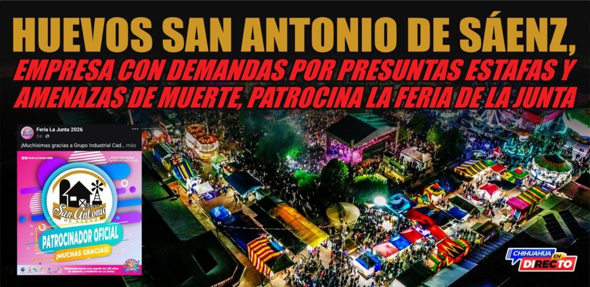 Huevos San Antonio de Sáenz, empresa con demandas por presuntas estafas y amenazas de muerte, patrocina la Feria de La Junta